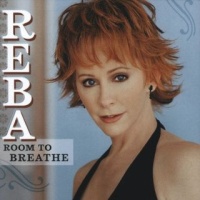 Reba McEntire - Room To Breathe